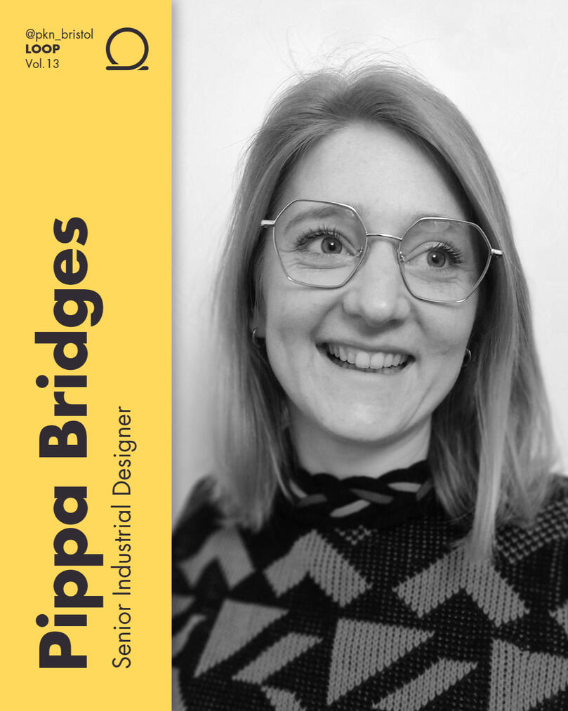 Pippa Bridges - Senior Industrial Designer Pippa Bridges - Senior Industrial Designer